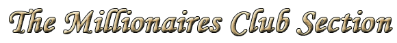 The Millionaires Club Section
